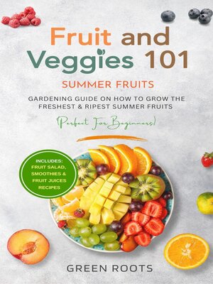 cover image of Fruit & Veggies 101--Summer Fruits